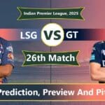LSG vs GT Dream11 Prediction, Playing 11, Fantasy Cricket Tips: 26th Match, IPL 2025
