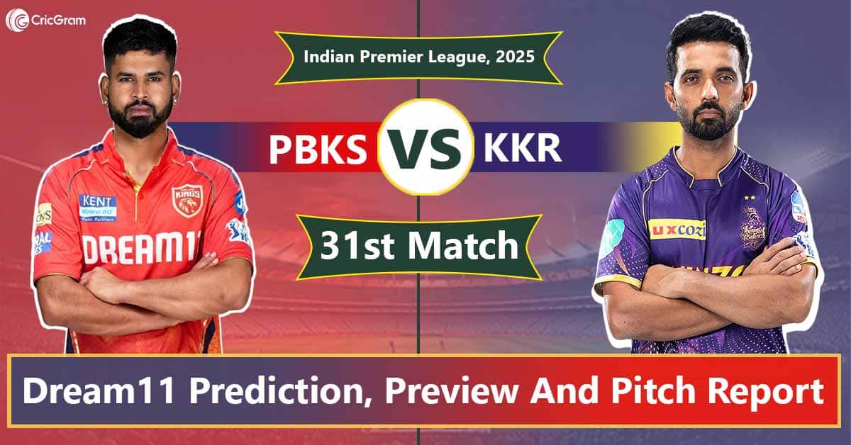 PBKS vs KKR Dream11 Prediction, Playing 11, Fantasy Cricket Tips, 31st Match, IPL 2025
