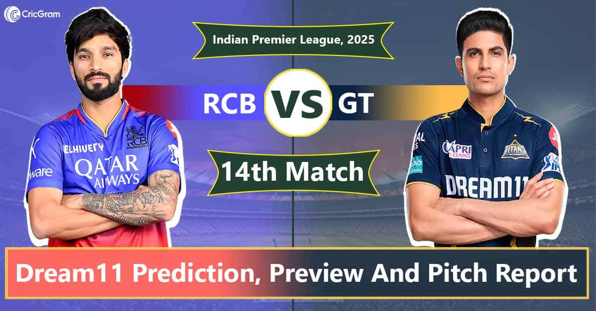 RCB vs GT Dream 11 Team Predication, 14th Match, IPL 2025