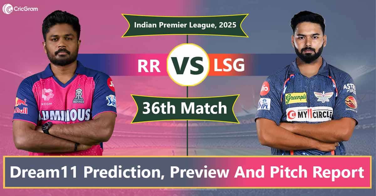 RR vs LSG Dream 11 Team Predication, 36TH Match, IPL 2025