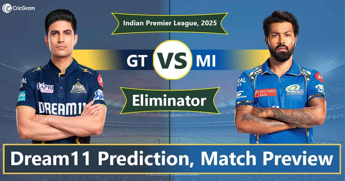 GT vs MI Dream11 Prediction & Top Picks – IPL 2025 Eliminator Match