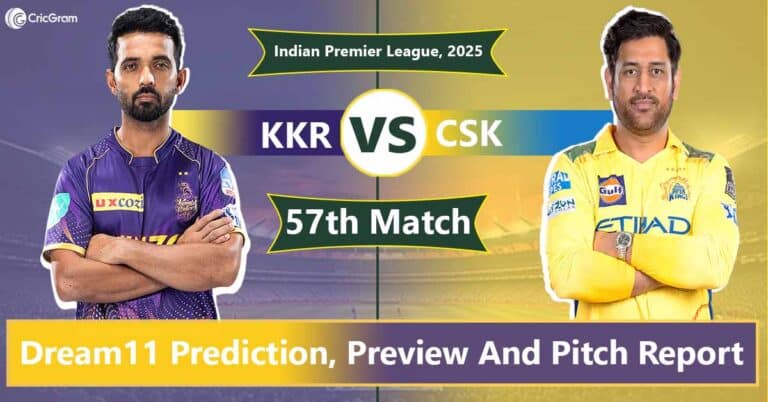 KKR vs CHE Dream11 Prediction, 57th Match, IPL 2025