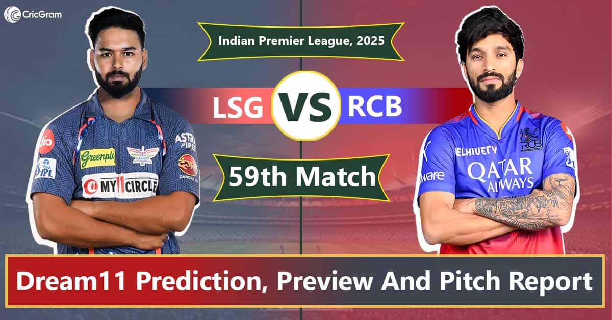 LSG vs RCB Dream 11 Predication, 59th Match, IPL 2025