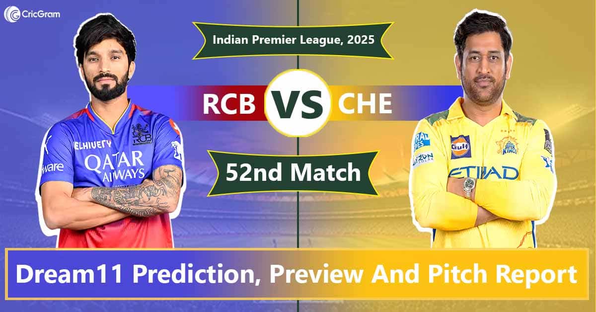 RCB vs CHE Dream 11 Team Predication, 52nd Match, IPL 2025
