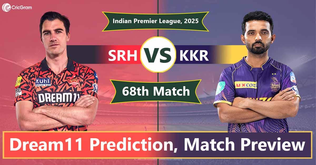 SRH vs KKR Dream11 Prediction Today & Top Picks – IPL 2025 Match 68
