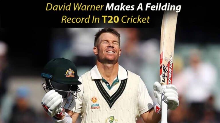 David Warner Makes A Feilding Record In T20 Cricket