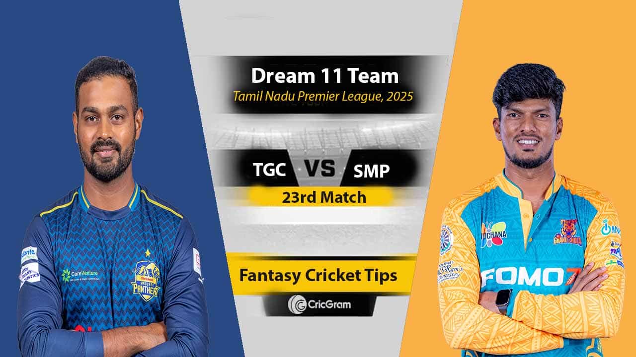 TGC vs SMP Dream11 Prediction Today – Fantasy Tips, Best Picks & Playing 11 for 23rd Match TNPL