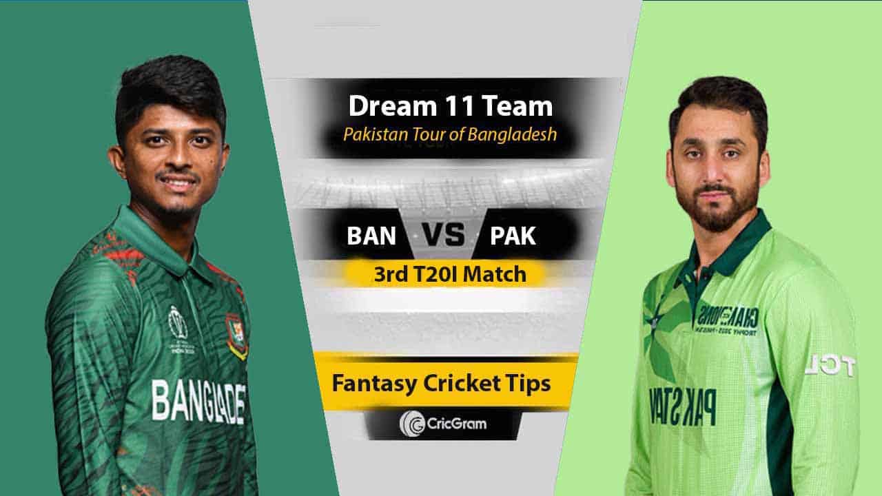 BAN vs PAK Dream 11 Team 3rd T20I Pakistan tour of Bangladesh