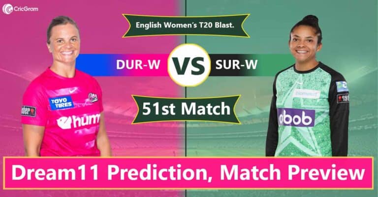 DUR-W vs SUR-W Dream11 Prediction Today, 51st Match, Fantasy Tips, Best Picks