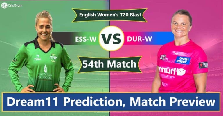 ESS-W vs DUR-W Dream 11 Team, 54th Match English Women's T20 Blast