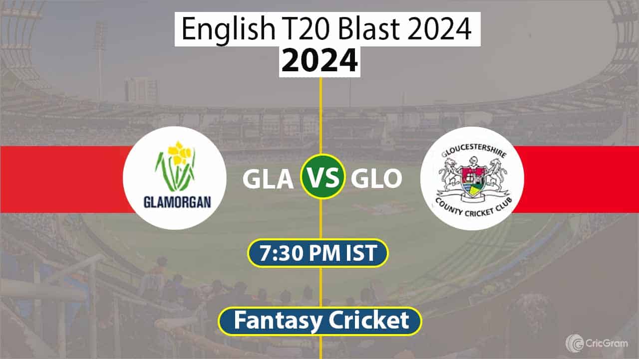 GLA vs GLO Dream11 Team, South Group English T20 Blast