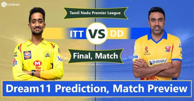 ITT vs DD Final Match, Dram 11 Team, TNPL 2025