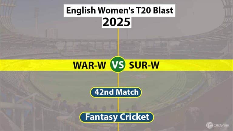 WAR-W vs SUR-W Dream 11 Team, 42nd Match English Women's T20 Blast