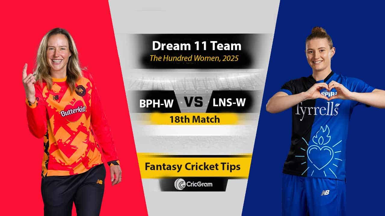 BPH-W vs LNS-W Dream 11 Team, 18th Match The Hundred Women