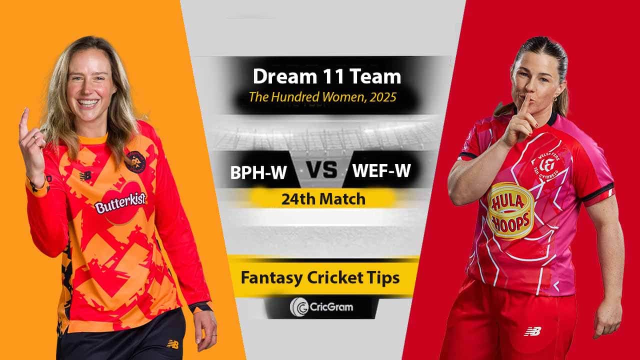 BPH-W vs WEF-W Dream 11 Team, 24th The Hundred Women