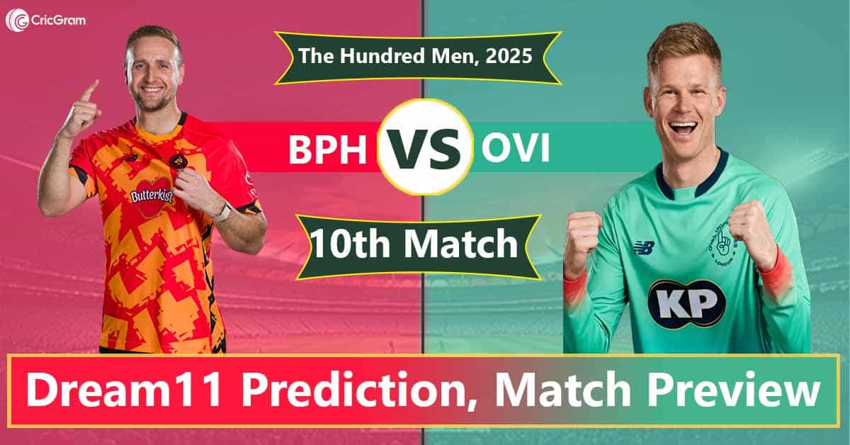 BPH vs OVI Dream 11 Team, 10th Match The Hundred Men