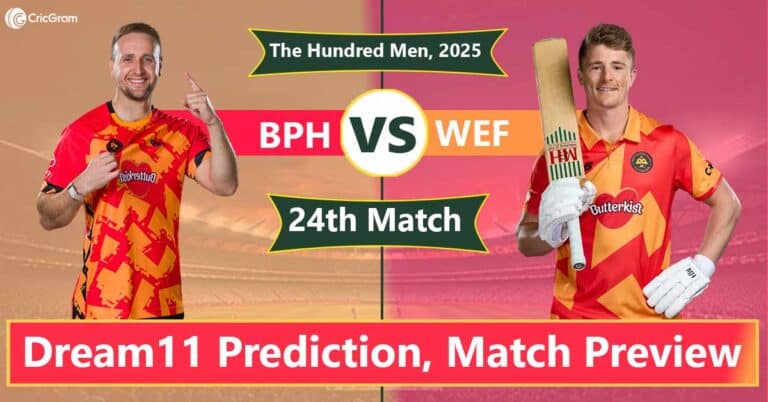 BPH vs WEF Dream 11 Team, 24th The Hundred Men