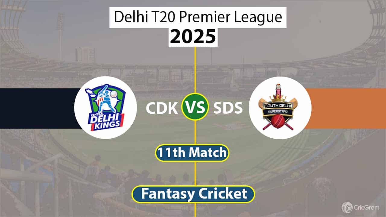 CDK vs SDS Dream 11 Team, 11th Match Delhi T20 Premier League