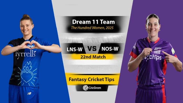 LNS-W vs NOS-W Dream 11 Team, 22nd Match The Hundred Women