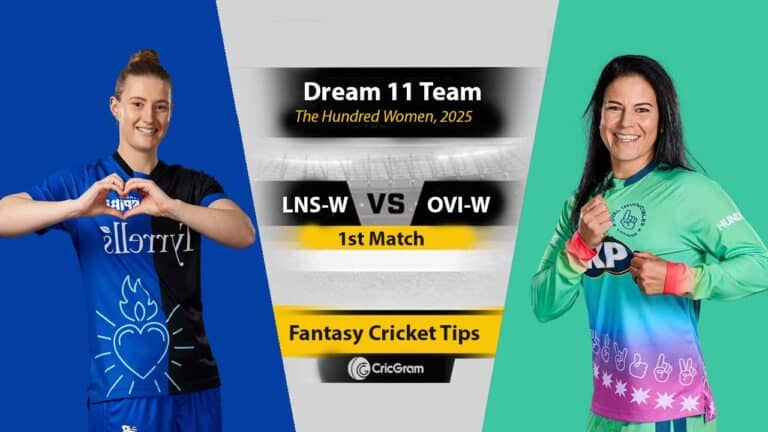 LNS-W vs OVI-W Dream 11 Team, 1st Match The Hundred Women