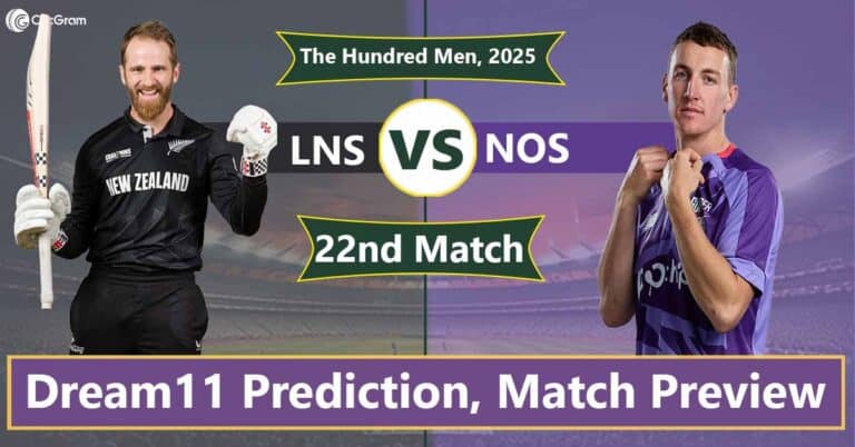 LNS vs NOS Dream 11 Team, 22nd Match The Hundred Men