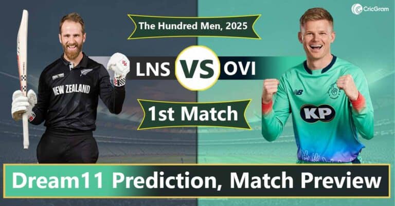 LNS vs OVI Dream 11 Team, 1st Match The Hundred Men, 2025