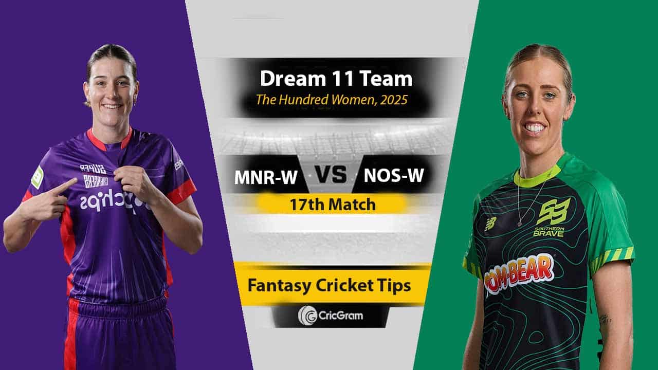 MNR-W vs NOS-W Dream 11 Team, 17th Match The Hundred Women