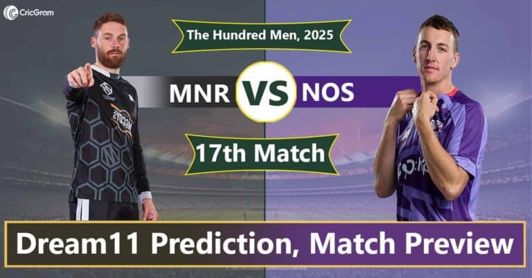 MNR vs NOS Dream 11 Team, 17th Match The Hundred Men