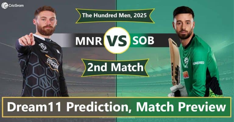 MNR vs SOB Dream 11 Team, 2nd Match The Hundred Men