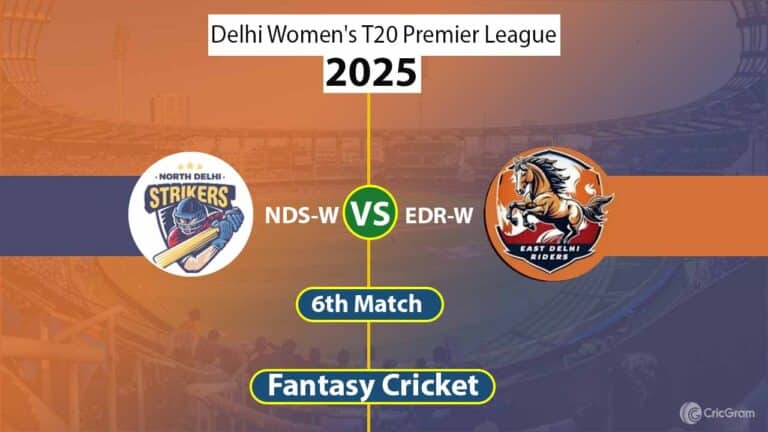 NDS-W vs EDR-W Dream 11 Team, 6th Match Delhi T20 Women's Premier League