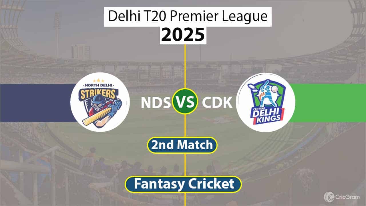 NDS vs CDK Dream 11 Team, 2nd Match Delhi T20 Premier League