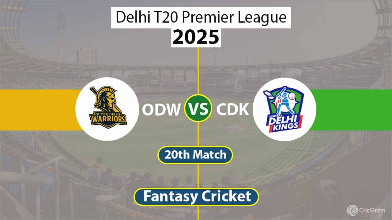 ODW vs CDK Dream 11 Team, 20th Match Delhi T20 Premier League