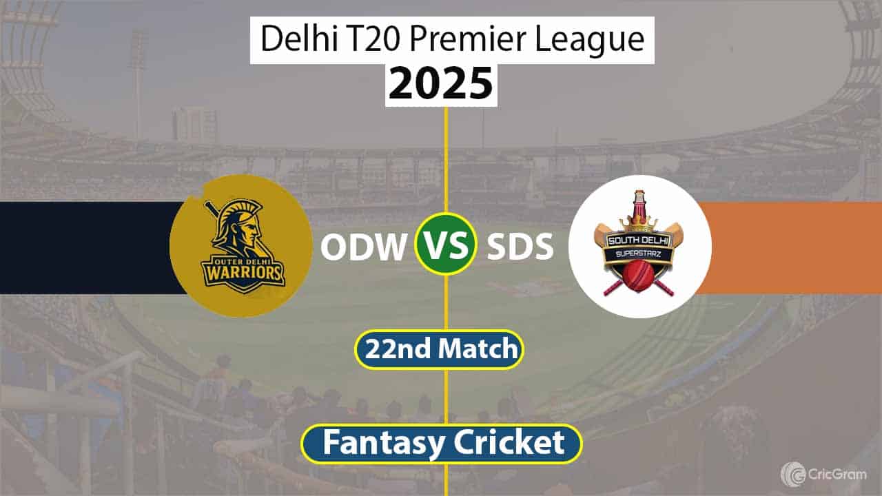 ODW vs SDS Dream 11 Team, 22nd Match Delhi T20 Premier League
