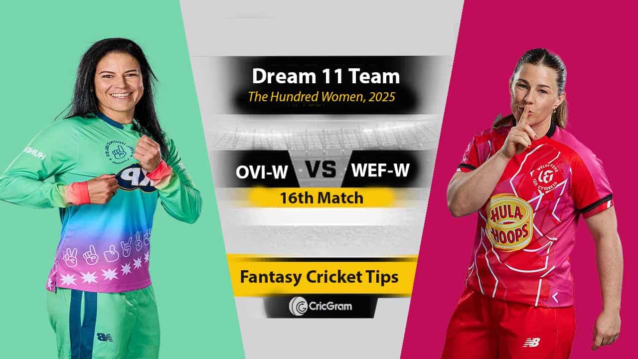 OVI-W vs WEF-W Dream 11 Team, 16th Match The Hundred Women
