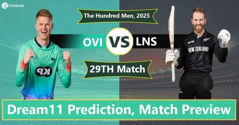 OVI vs LNS Dream 11 Team, 29th Match The Hundred Men