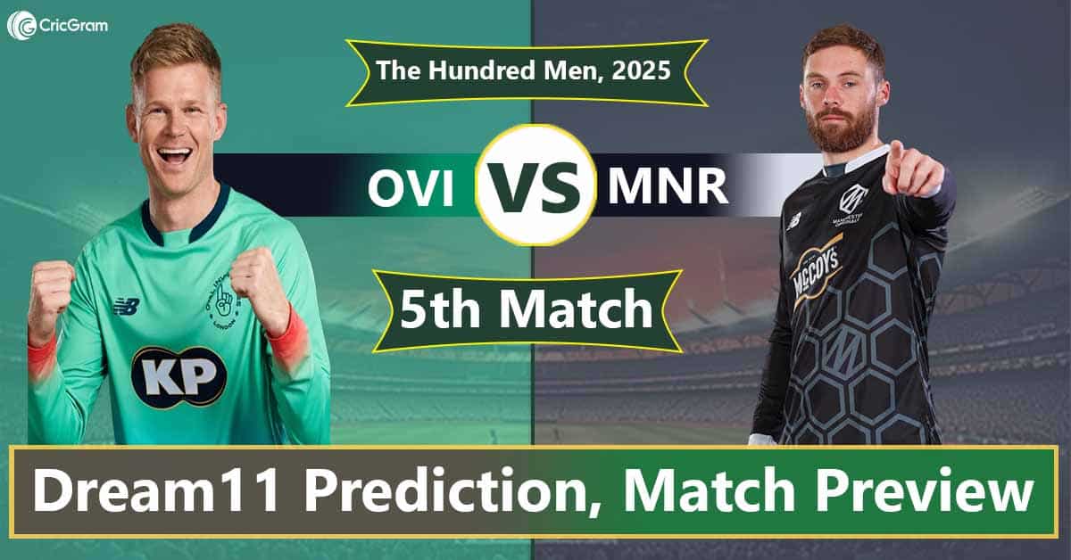 OVI vs MNR Dream11 Team, 5th Match The Hundred Men