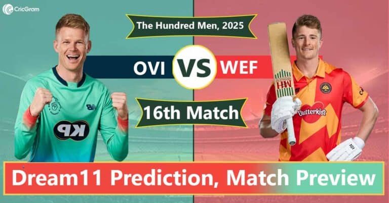 OVI vs WEF Dream 11 Team, 16th Match The Hundred Men