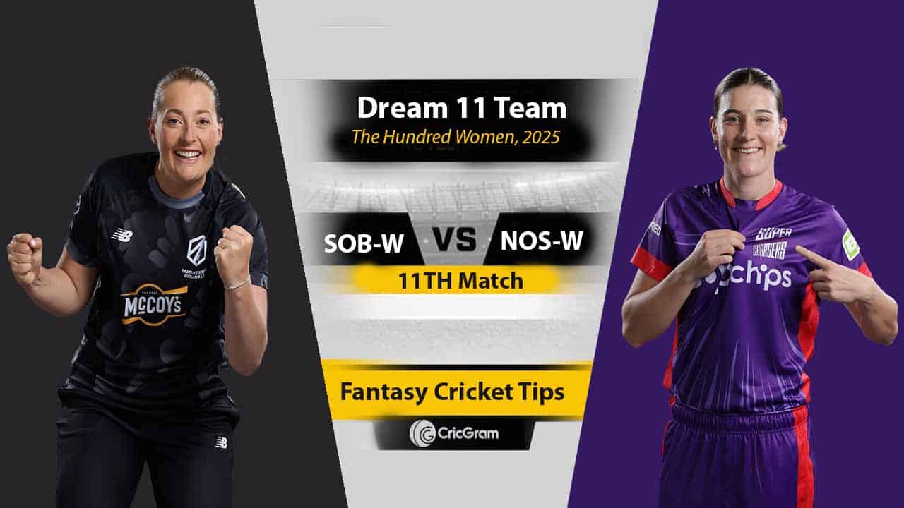 SOB-W vs NOS-W Dream 11 Team, 11th Match The Hundred Women