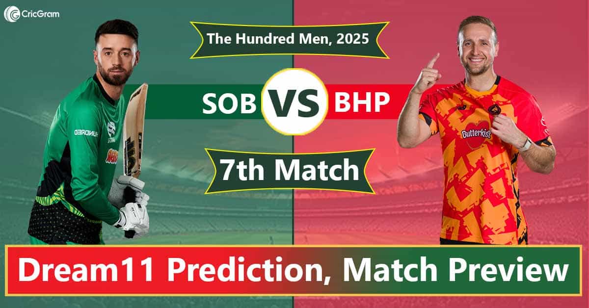 SOB vs BPH Dream 11 Team, 7th Match The Hundred Men