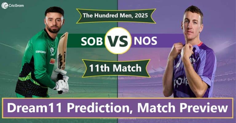 SOB vs NOS Dream11th Match The Hundred Men