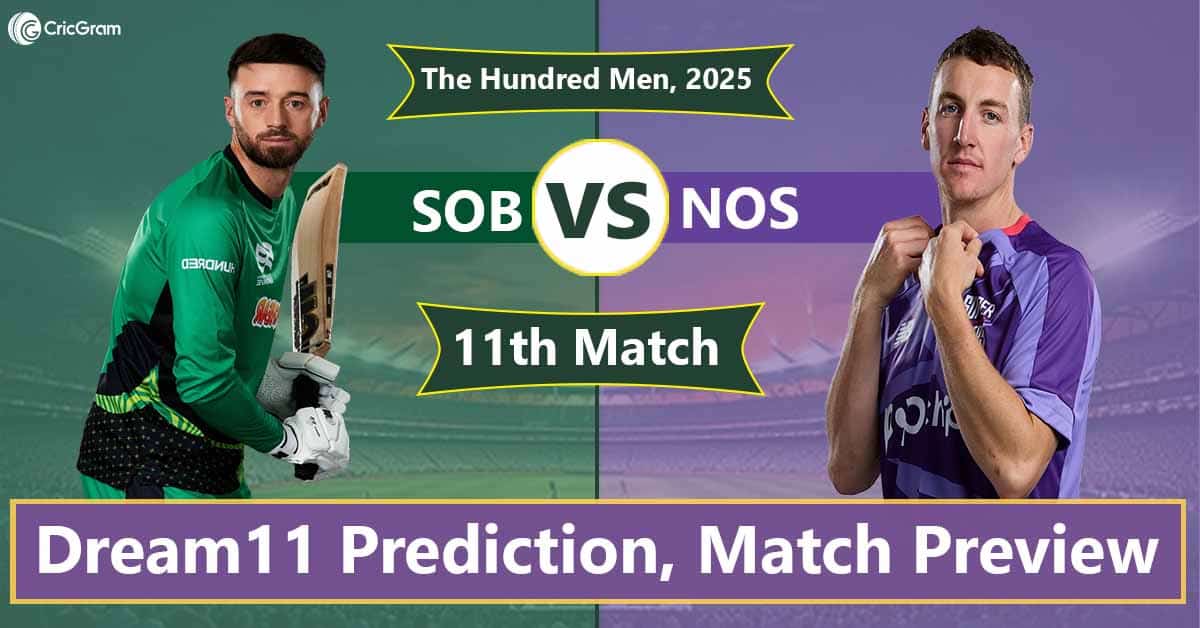 SOB vs NOS Dream11th Match The Hundred Men