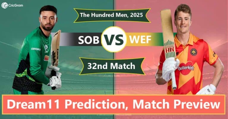 SOB vs WEF Dream 11 Team, 32nd Match The Hundred Men