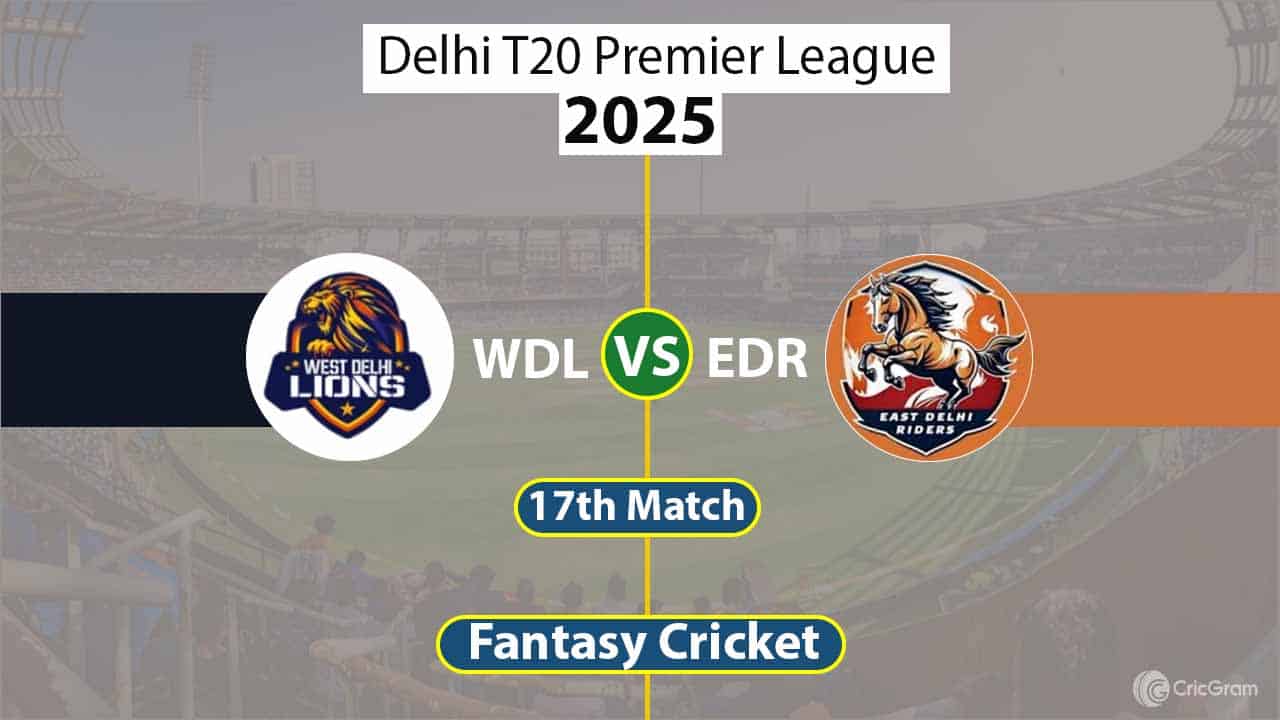 WDL vs EDR Dream 11 Team, 17th Match Delhi T20 Premier League