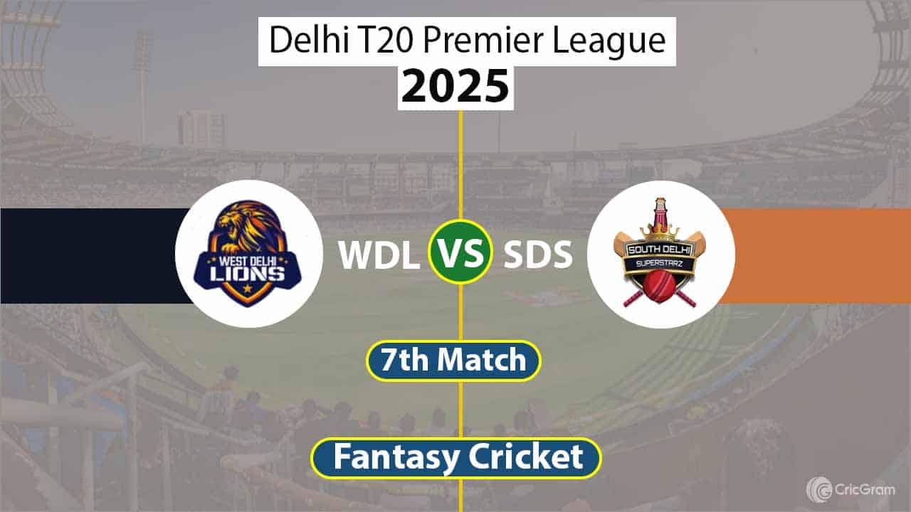 WDL vs SDS Dream 11 Team, 7th Match Delhi T20 Premier League