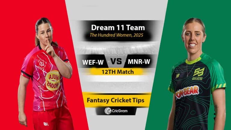WEF-W vs MNR-W Dream 11 Team, 12th Match The Hundred Women
