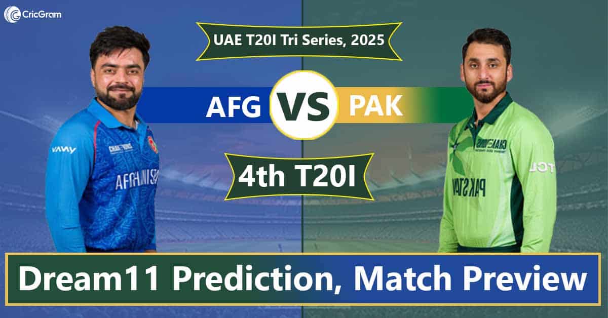 AFG vs PAK Dream 11 Team, 4th T20I UAE T20I Tri Series