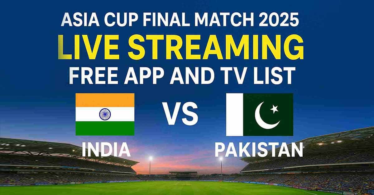 Asia cup Final Match 2025 Live Streaming Free 2025