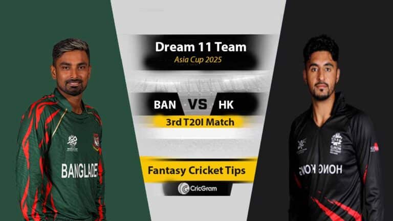 BAN vs HK Dream 11 Team, 3rd T20I Asia Cup 2025