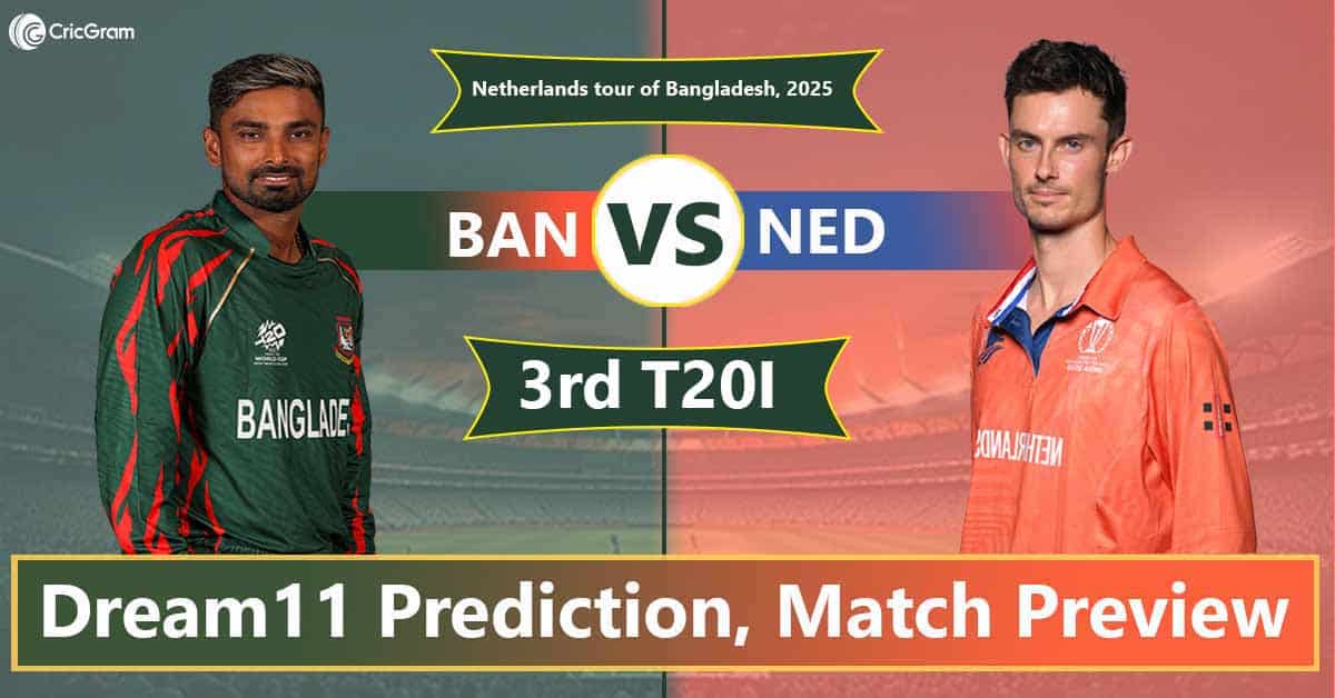BAN vs NED Dream 11 Team, 3rd T20I Netherlands tour of Bangladesh