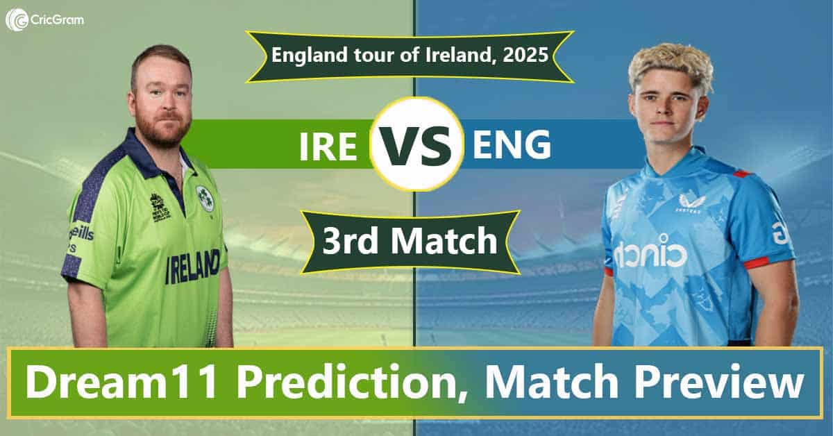 IRE vs ENG Dream 11 Team, 3rd T20I England tour of Ireland
